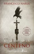 LOS LOBOS DEL CENTENO de NARLA, FRANCISCO 