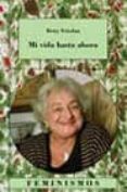 MI VIDA HASTA AHORA di FRIEDAN, BETTY 