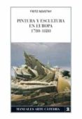 PINTURA Y ESCULTURA EN EUROPA, 1780-1880 de NOVOTNY, FRITZ 