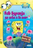 BOB ESPONJA SE ECHA A LA MAR de COLLINS, TERRY 