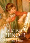 (PE) AUGUSTE RENOIR di TOBIEN, FELICITAS 
