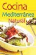 COCINA MEDITERRANEA NATURAL de SANJUAN, GLORIA 