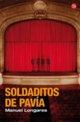 SOLDADITOS DE PAVIA de LONGARES, MANUEL 