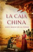 LA CAJA CHINA de MAESO DE LA TORRE, JESUS 