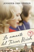 LA AMANTE DEL TERCER REICH de CODY EPSTEIN, JENNIFER 