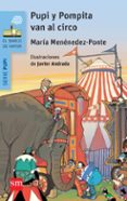 PUPI Y POMPITA EN EL CIRCO de MENENDEZ-PONTE, MARIA 