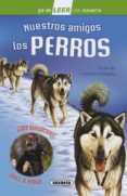 NUESTROS AMIGOS LOS PERROS de DELGADO, CONSUELO 