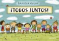 TODOS JUNTOS! di KULOT, DANIELA 