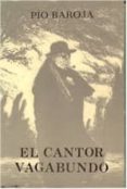 EL CANTOR VAGABUNDO de BAROJA, PIO 