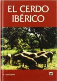 EL CERDO IBERICO di LAGUNA SANZ, E. 