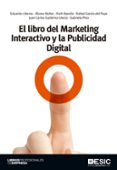 EL LIBRO DEL MARKETING INTERACTIVO Y LA PUBLICIDAD DIGITAL di VV.AA