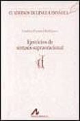 EJERCICIOS DE SINTAXIS SUPRAORACIONAL de FUENTES RODRIGUEZ, CATALINA 