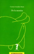 DE LA MENTIRA de GONZALEZ MARIN, CARMEN 