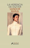 LA HERENCIA DE ESZTER de MARAI, SANDOR 