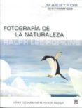 FOTOGRAFIA DE LA NATURALEZA: COMO FOTOGRAFIAR EL MUNDO SALVAJE di VV.AA. 