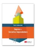 EMPRESA INICIATIVA EMPRENDEDORA (SERIE EVOLUCIONA) LIBRO 2011 di VV.AA. 