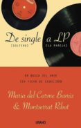 DE SINGLE A LP: EN BUSCA DEL AMOR SIN FECHA DE CADUCIDAD de BANUS VILLARROYA, MARIA DEL CARME 