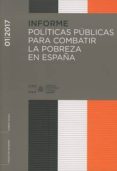 INFORME 01/2017 POLTICAS PBLICAS PARA COMBARTIR LA POBREZA EN ESPAA di VV.AA. 
