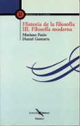 FILOSOFIA MODERNA: HISTORIA DE LA FILOSOFIA de ZAFIO FERNANDEZ, MARIANO  GAMARRA CAFFIERI, DANIEL 