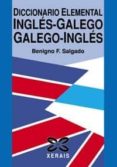 DICCIONARIO ELEMENTAL GALEGO-INGLES / INGLES-GALEGO di FERNANDEZ SALGADO, BENIGNO 