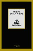 PASOS EN LA NIEVE de SILES, JAIME 
