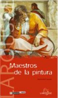 MAESTROS DE LA PINTURA (RECONOCER EL ARTE) di CARRASSAT, PATRICIA FRIDE R 