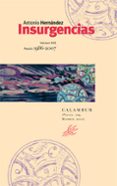 INSURGENCIAS (POESIA 1965-2007) (2 VOLS CON ESTUCHE) de HERNANDEZ, ANTONIO 