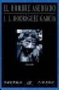 EL HOMBRE ASEDIADO de RODRIGUEZ GARCIA, JOSE LUIS 