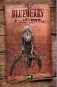 ESPECIAL BLUEBERRY: LOS MONTES DE LA SUPERSTICION de CHARLIER, JEAN MICHEL  GIRAUD, JEAN 