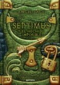 SEPTIMUS Y EL HECHIZO IMPOSIBLE de SAGE, ANGIE 