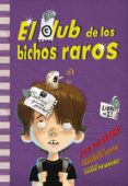 EL CLUB DE LOS BICHOS RAROS de SCIESZKA, JON   PRIGMORE, SHANE 