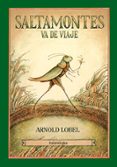 SALTAMONTES VA DE VIAJE de LOBEL, ARNOLD 
