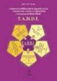 CUESTIONARIO MULTIFACTORIAL DE DIAGNSTICO TAHDI: TRASTORNOS DE ATENCION Y/O HIPERACTIVIDAD Y DE DISTRES INFANTIL (2 ED.) de FERRE VECIANA, JORGE 
