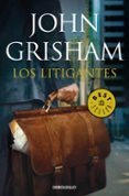 LOS LITIGANTES di GRISHAM, JOHN 