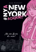 UN AO FUERA DE CASA! (SERIE NEW YORK ACADEMY 1) de PUNSET, ANA 