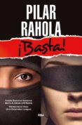 BASTA! de RAHOLA, PILAR 