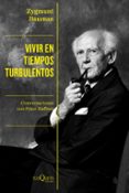 VIVIR EN TIEMPOS TURBULENTOS di BAUMAN, ZYGMUNT 