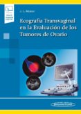 ECOGRAFA TRANSVAGINAL EN LA EVALUACIN DE LOS TUMORES DE OVARIO (LIBRO + VERSIN DIGITAL) di VV.AA. 