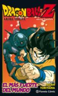 DRAGON BALL Z ANIME COMICS. EL MAS FUERTE DEL MUNDO de TORIYAMA, AKIRA 