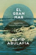 EL GRAN MAR de ABULAFIA, DAVID 