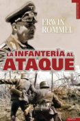 LA INFANTERIA AL ATAQUE di ROMMEL, ERWIN 