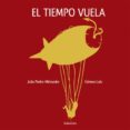 EL TIEMPO VUELA di MESSEDER, JOAO PEDRO 