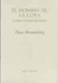 EL HOMBRE DE LA LUNA: SOBRE ERNST JUNGER de BLUMENBERG, HANS 