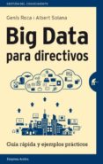 BIG DATA PARA DIRECTIVOS de SOLANA, ALBERT ROCA, GENIS 