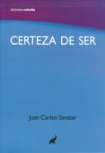 CERTEZA DE SER di SAVATER, JUAN CARLOS 