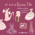 EL ARTE DE ROSIE FLO de STREETEN, ROZ 