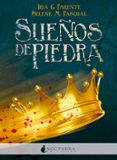 SUEOS DE PIEDRA de M. PASCUAL, SELENE G. PARENTE, IRIA 