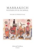 MARRAKECH, FANTASIA EN EL PALMERAL de WIESENTHAL, MAURICIO 