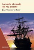 LA VUELTA AL MUNDO DEL REY ZIBELINE di RUFIN, JEAN-CHRISTOPHE 