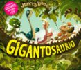 GIGANTOSAURIO di DUDDLE, JONNY 